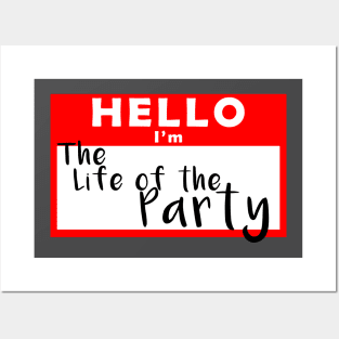 Hello I'm the Life of the Party Name Tag Posters and Art